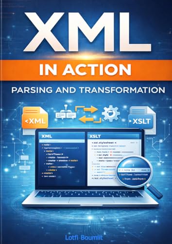 XML in Action: Parsing and Transformation