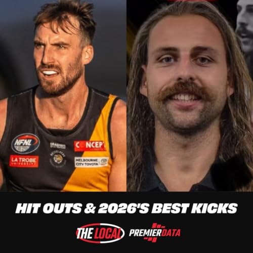 Hit outs & 2026's best kicks | The Local: Powered by Premier Data