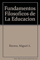 Fundamentos Filosoficos de La Educacion 0847727246 Book Cover
