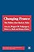 Changing France: The Politics that Markets Make (French Politics, Society and Culture)
