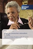 Right to Consumer Education in India 3639761758 Book Cover