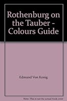 Rothenburg on the Tauber - Colours Guide B000KKOPZQ Book Cover