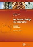 Der Sachverständige im Handwerk: Grundlagen, Checklisten, Praxisbeispiele
