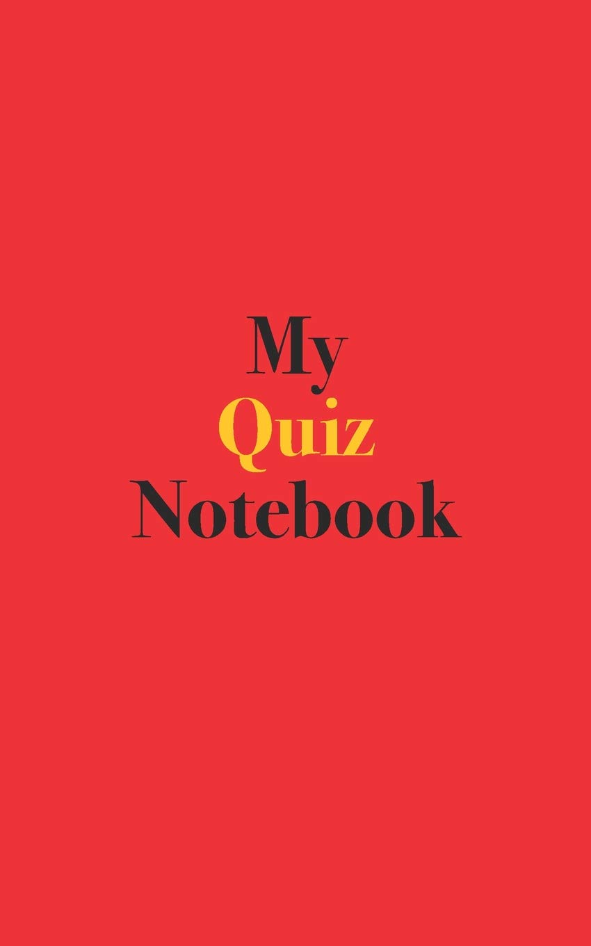 My Quiz Notebook: Blank Lined Notebook for Quizzes; Notebook for Quiz Players