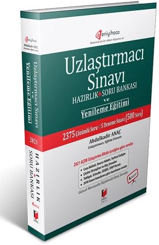 Uzlaştırmacı Sınavı Hazırlık + Soru Bankası ve Yenileme Eğitimi: 2375 Çözümlü Soru + 5 Deneme Sınavı (500 Soru)