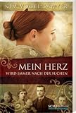 kim vogel sawyer sommerfeld trilogy series  Mein Herz wird immer nach dir suchen