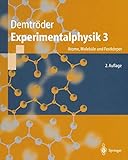  Experimentalphysik 3: Atome, Moleküle und Festkörper (Springer-Lehrbuch)