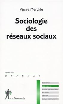 Mass Market Paperback Sociologie des réseaux sociaux [French] Book
