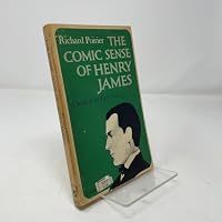 The Comic Sense of Henry James, a Study of the Early Novels 0195004388 Book Cover