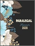 PARALEGAL Planner 2020: 2020 Calendar, Daily Weekly Planner with Monthly quick-view/over view with 2020 Planner