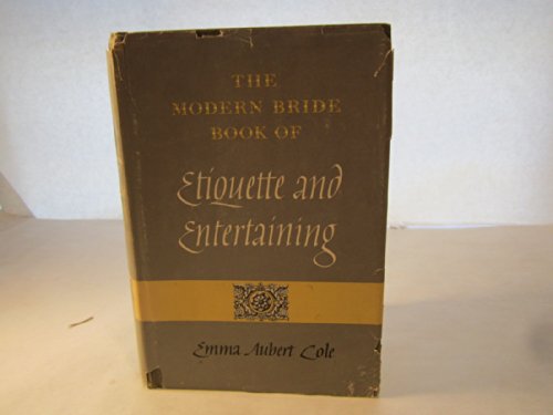 The Modern Bride Book of Etiquette and Entertaining (Second Printing May 1964)