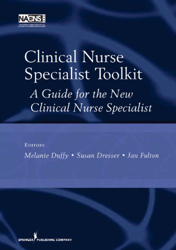 Clinical Nurse Specialist Toolkit: A Guide for the New Clinical Nurse Specialist