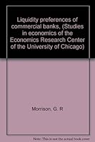 Liquidity preferences of commercial banks, (Studies in economics of the Economics Research Center of the University of Chicago) B0007DFE88 Book Cover