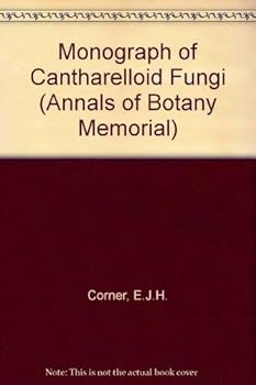 Hardcover A Monograph of Cantharelloid Fungi Book