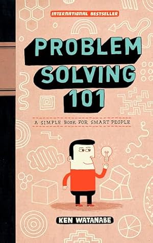 Book cover Problem Solving 101: A Simple Book for Smart People