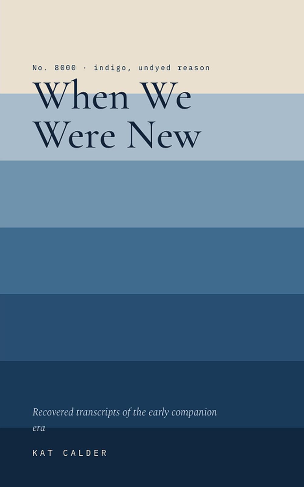 When We Were New: Recovered Transcripts of the Early Companion Era
