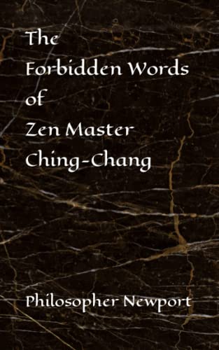 The Forbidden Words Of Zen Master Ching-Chang