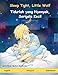 Produktbild Sleep Tight, Little Wolf  Tidurlah yang Nyenyak, Serigala Kecil. Bilingual children's book (English  Indonesian) (Sefa Picture Books in Two Languages)