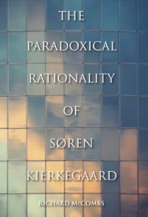 The Paradoxical Rationality of Søren Kierkegaard book cover