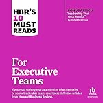 Cover of HBR's 10 Must Reads for Executive Teams