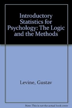 Hardcover Introductory Statistics for Psychology: The Logic & the Methods Book