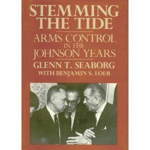 Stemming the Tide: Arms Control in the Johnson ... 0669244139 Book Cover