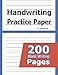 Handwriting Practice Paper: 200 Blank Writing Pages - For Students Learning to Write Letters