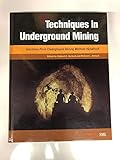 Techniques in Underground Mining