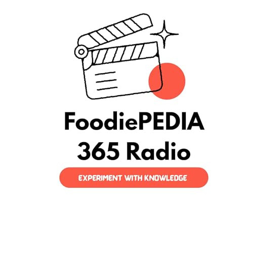 FoodiePEDIA 365 Radio Podcast Por Patrick O&rsquo;Aryee arte de portada
