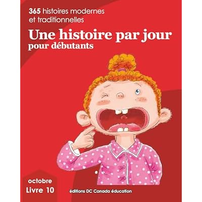 Une histoire par jour pour d&eacute;butants: Livre 10 pour octobre