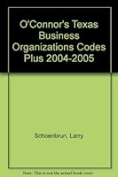O'Connor's Texas Business Organizations Codes Plus 2004-2005 1884554881 Book Cover