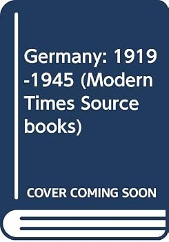 Paperback Germany: 1919-1945 (Modern Times Sourcebooks) Book