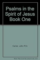 Psalms in the Spirit of Jesus Book One B006C8XE5C Book Cover