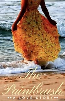 Paperback The Paint Brush: A love story Book