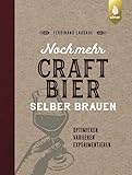 bier brauen buch  Noch mehr Craft-Bier selber brauen: Optimieren, variieren, experimentieren