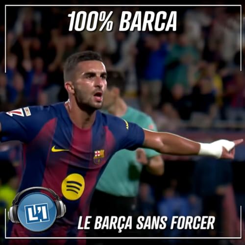 LE BARÇA SANS FORCER - LIGA 2025/20265 - J5 Podcast Por arte de portada