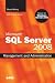 Microsoft SQL Server 2008 Management and Administration