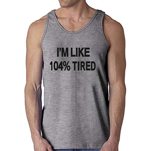 ANNE-QUEEN Men's I'm Like 104% Tired Funny Casual Loose Tank Top (Grey,XS)