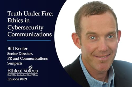 Truth Under Fire: Ethics in Cybersecurity Communications Podcast Por  arte de portada