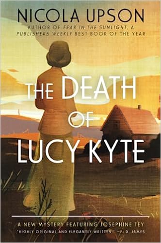 DEATH LUCY KYTE (Josephine Tey Mysteries, 5) book cover