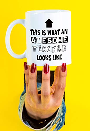 Classic Mugs Teacher Appreciation Gifts What An Awesome Teacher Looks Like For Classroom Teaching Decorations World’s Best Men Women Teachers Ever Novelty Gift Coffee Mug Tea Cup Gift From Students #TOP7