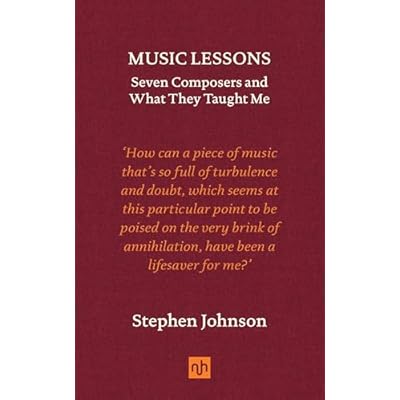 Music Lessons: Seven Composers and What They Taught Me