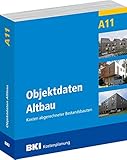 altbau haus kaufen  BKI Objektdaten Altbau A11: Kosten abgerechneter Bestandsbauten: Kosten abgerechneter Bauwerke