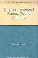 Charles-Ferdinand Ramuz (Twayne's world authors series ; TWAS 512 : France) 0805763538 Book Cover