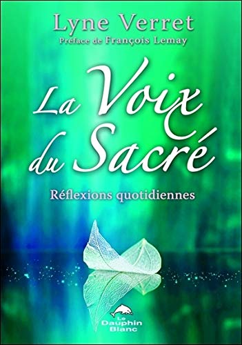 Télécharger La Voix du Sacré - Réflexions quotidiennes Livre eBook France
