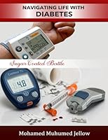 NAVIGATING LIFE WITH DIABETES 9914766226 Book Cover