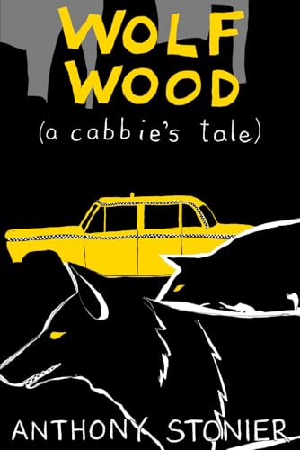 Wolf Wood (a cabbie's tale)