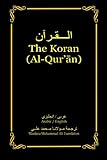 The Koran (Al-QurÃÂ¢Ãâ¬Ãâ¢an): Arabic-English Bilingual edition