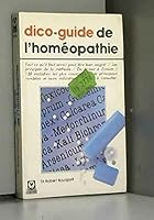 Dico-guide de l'homéopathie 2501008618 Book Cover