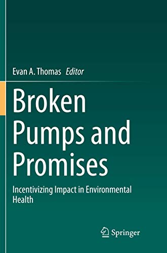 Broken Pumps and Promises: Incentivizing Impact in Environmental Health
